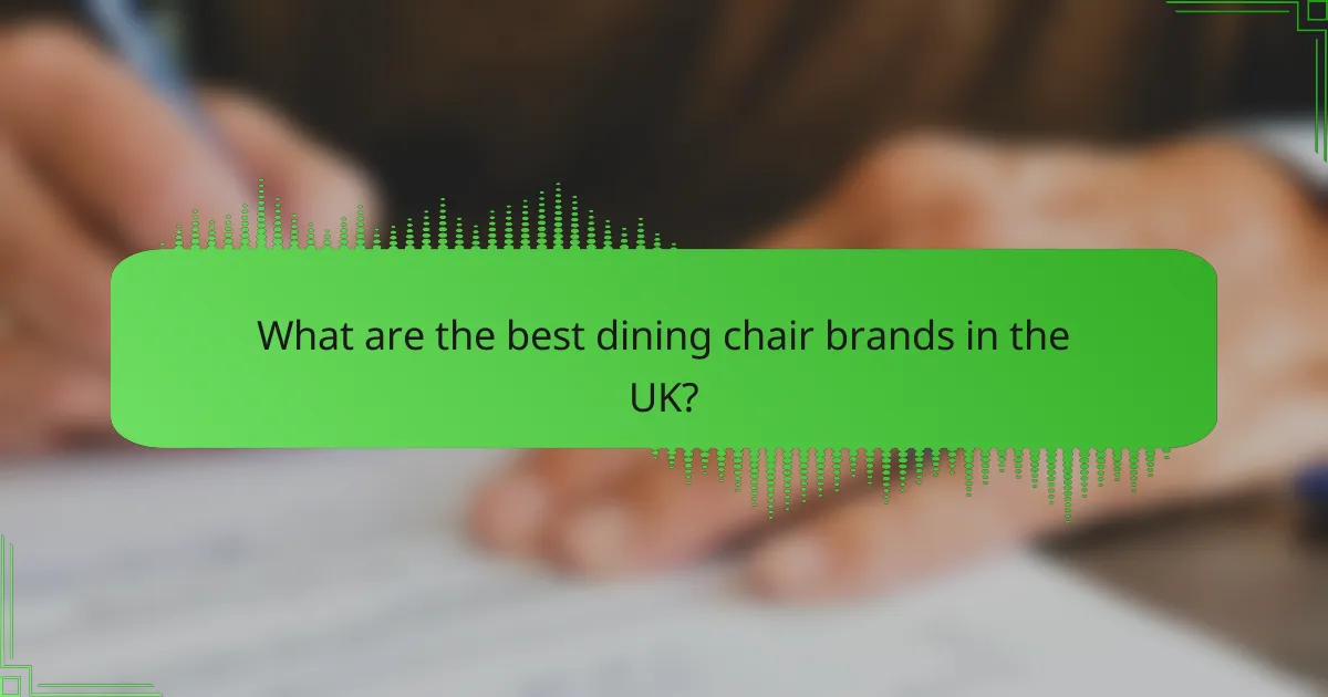 What are the best dining chair brands in the UK?
