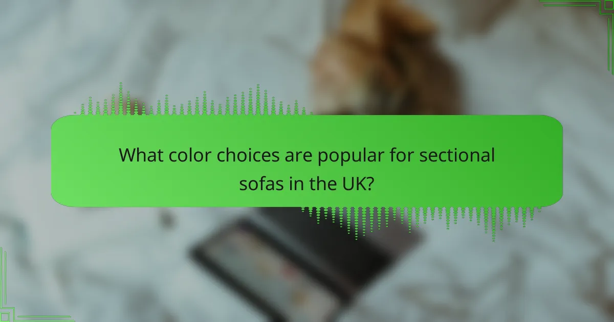 What color choices are popular for sectional sofas in the UK?